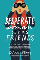 Book Cover of 'Desperate Woman Seeks Friends'