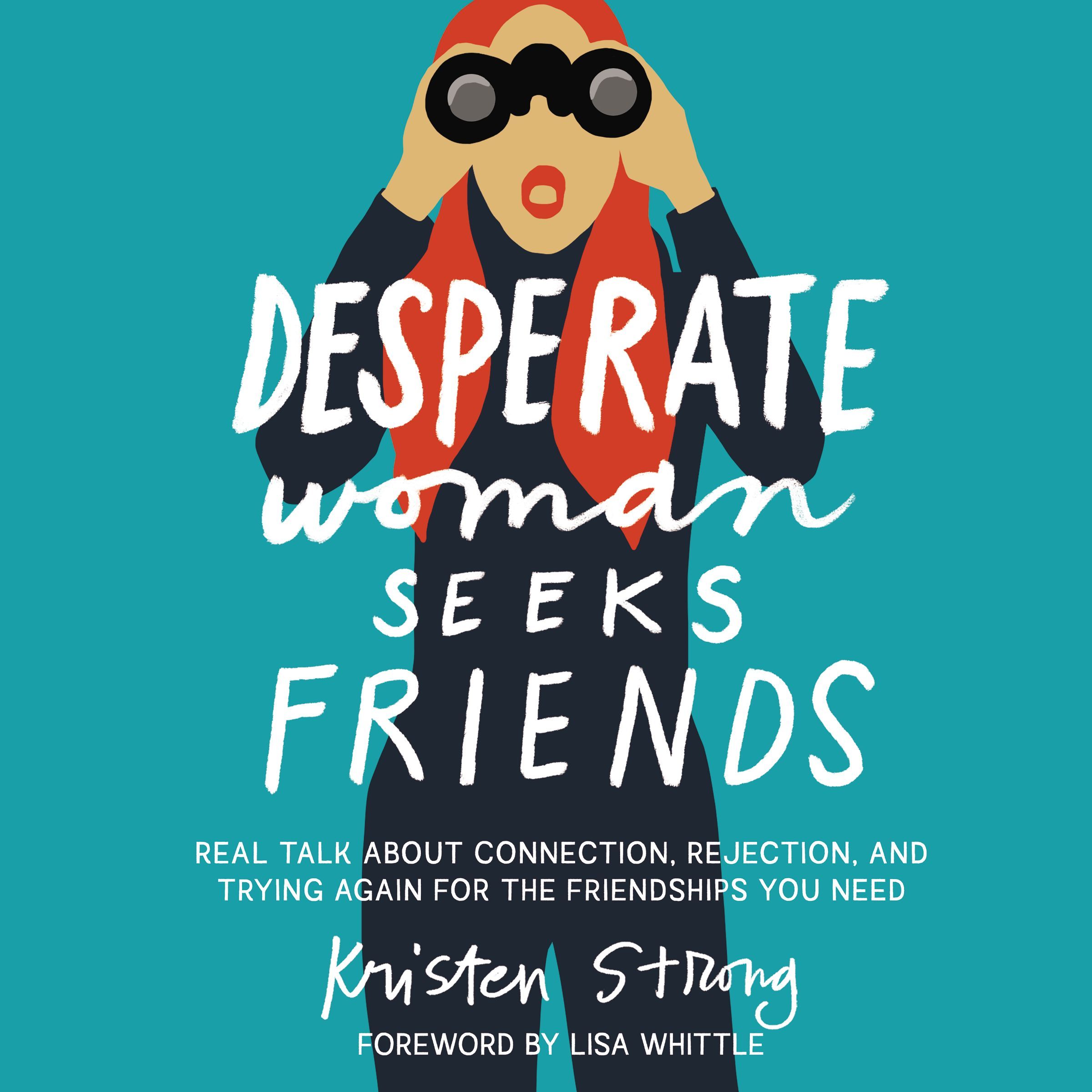Book Cover of 'Desperate Woman Seeks Friends'