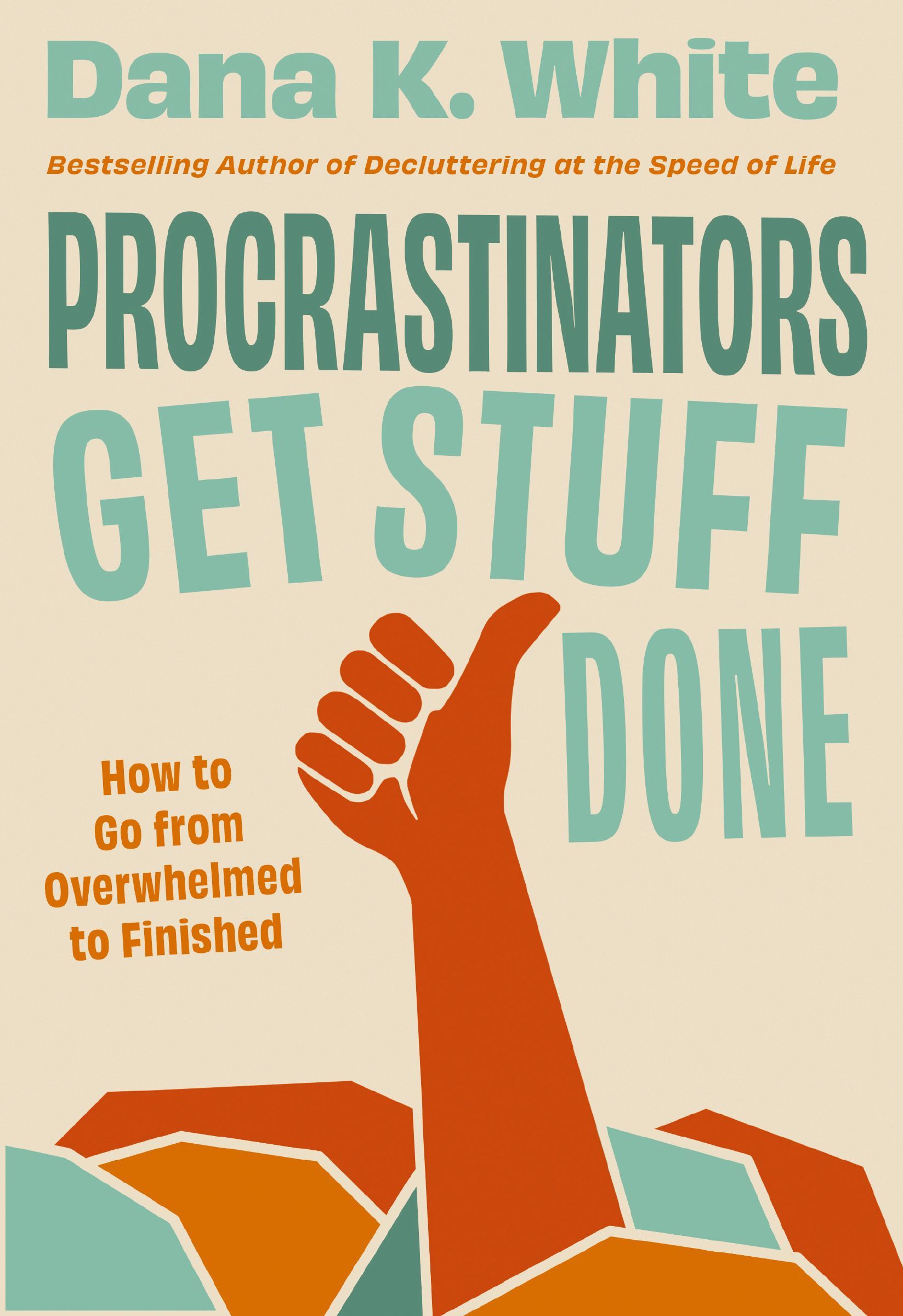 Book Cover of 'Procrastinators Get Stuff Done'