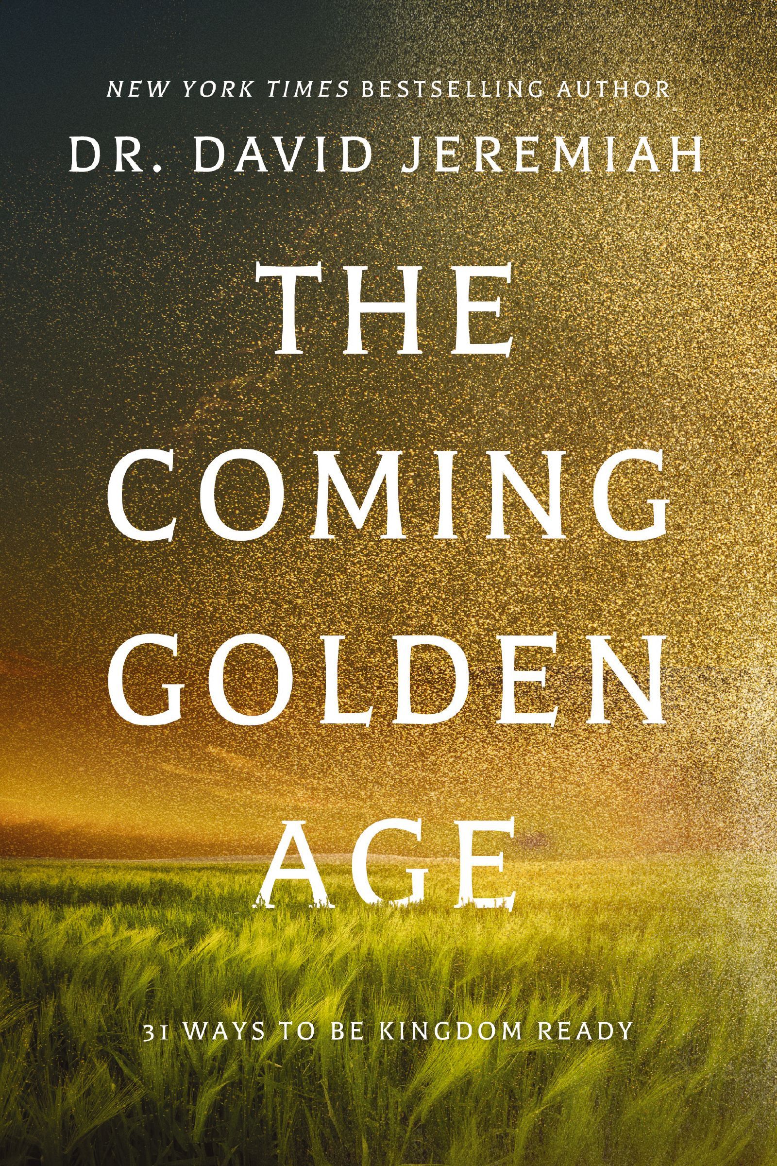 The Coming Golden Age: 31 Ways to be Kingdom Ready.by Jeremiah, Jeremiah, New** - Image 9