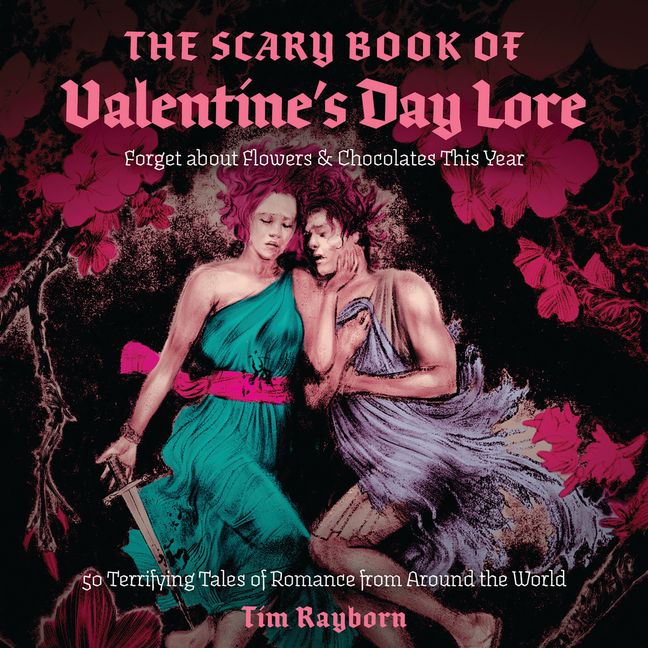 The Scary Book of Valentine's Day Lore Book Cover
