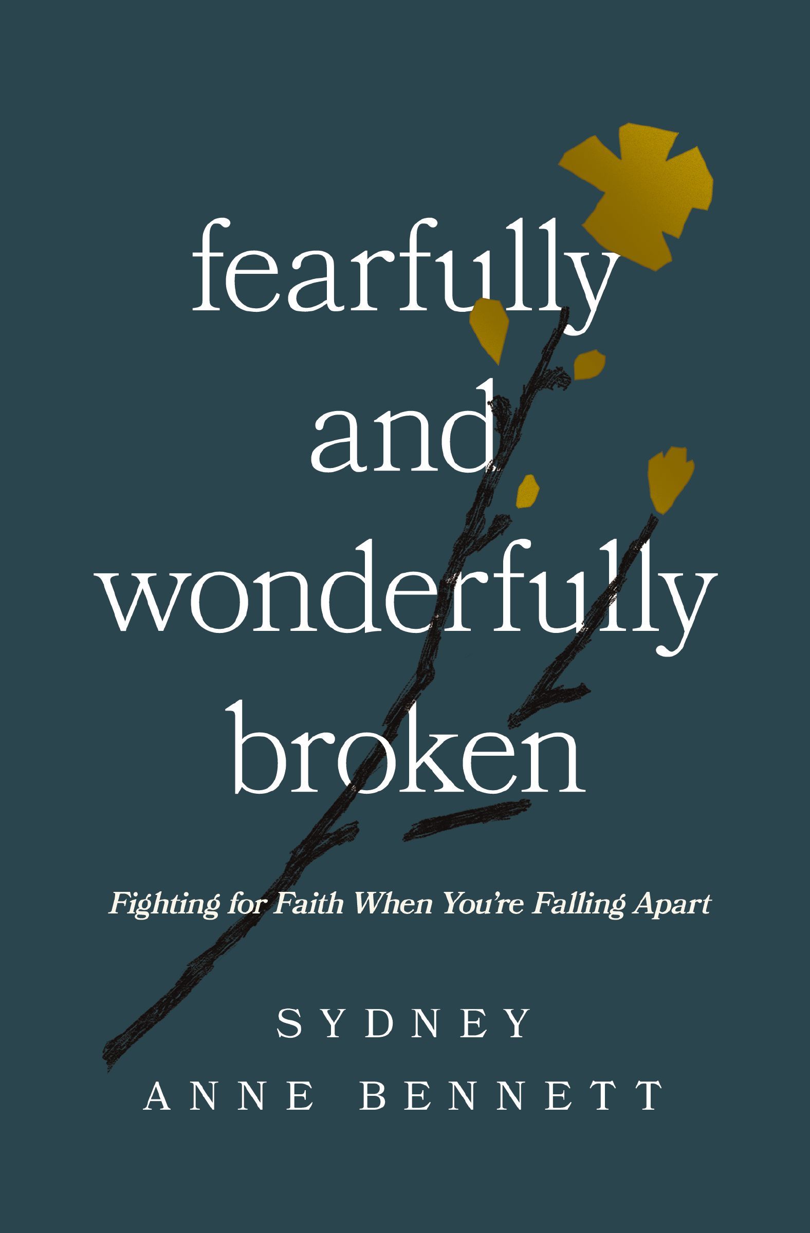 Book Cover of 'Fearfully and Wonderfully Broken'