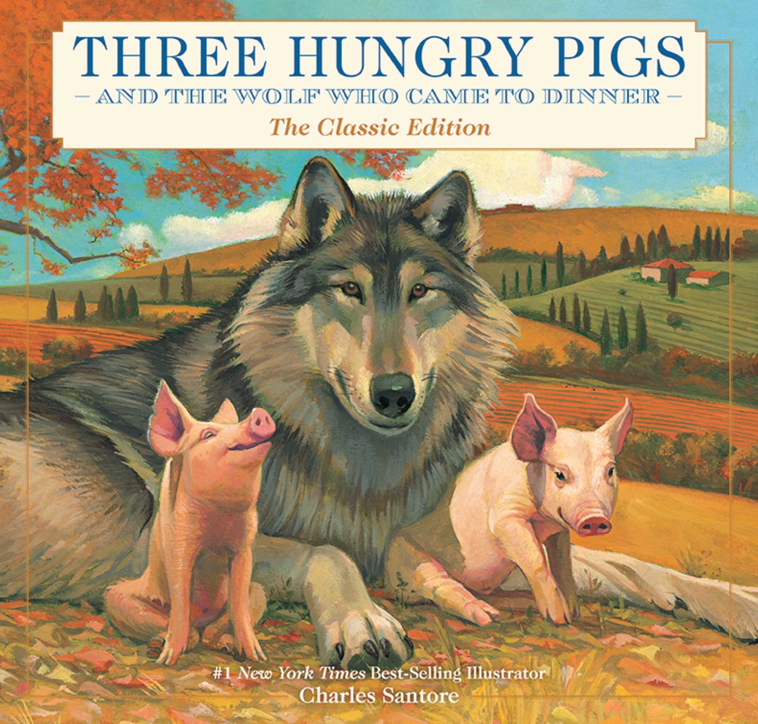 Three Hungry Pigs and the Wolf Who Came to Dinner Book Cover