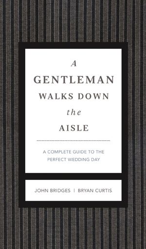 A Gentleman Walks Down the Aisle