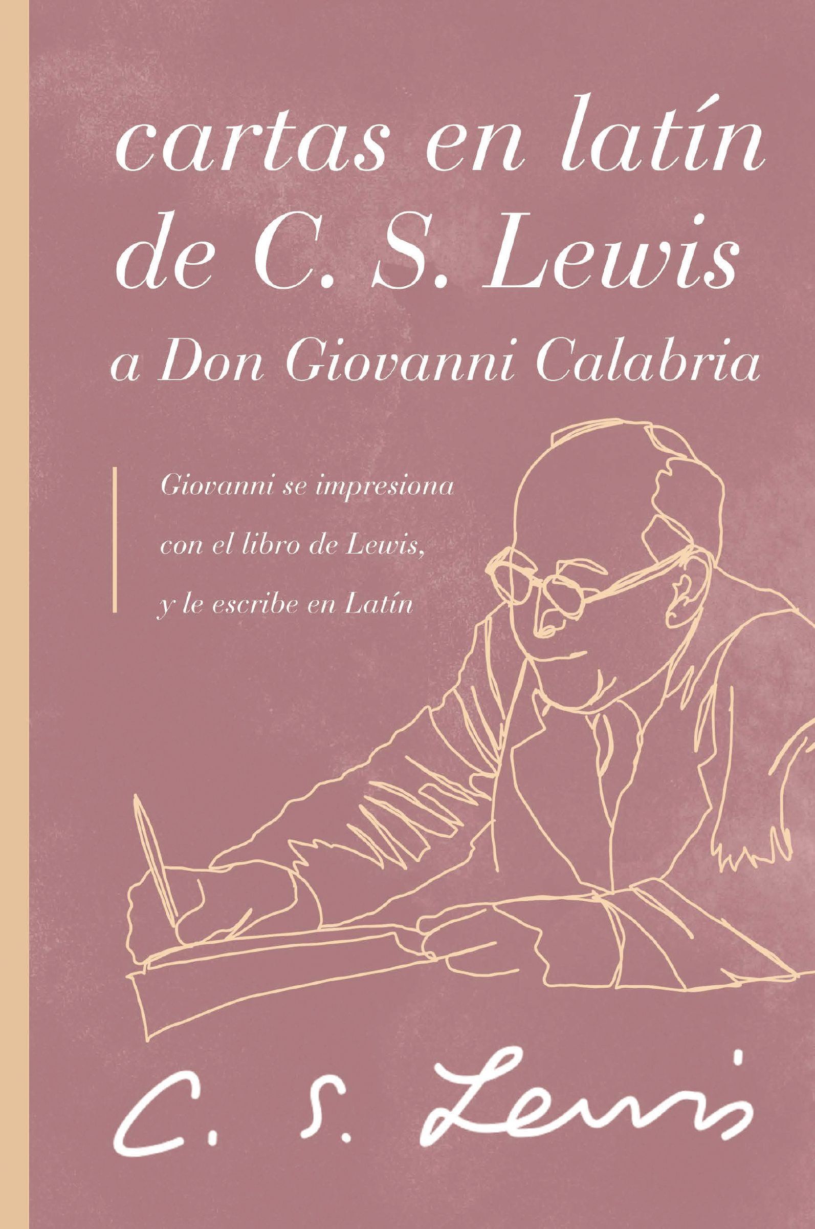 The Latin Letters of C.S. Lewis and Don Giovanni Calabria