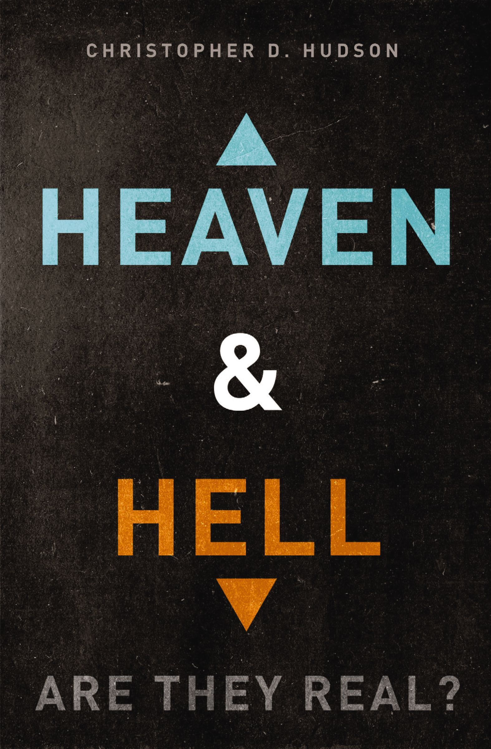 Heaven And Hell, Paperback, Chris Hudson