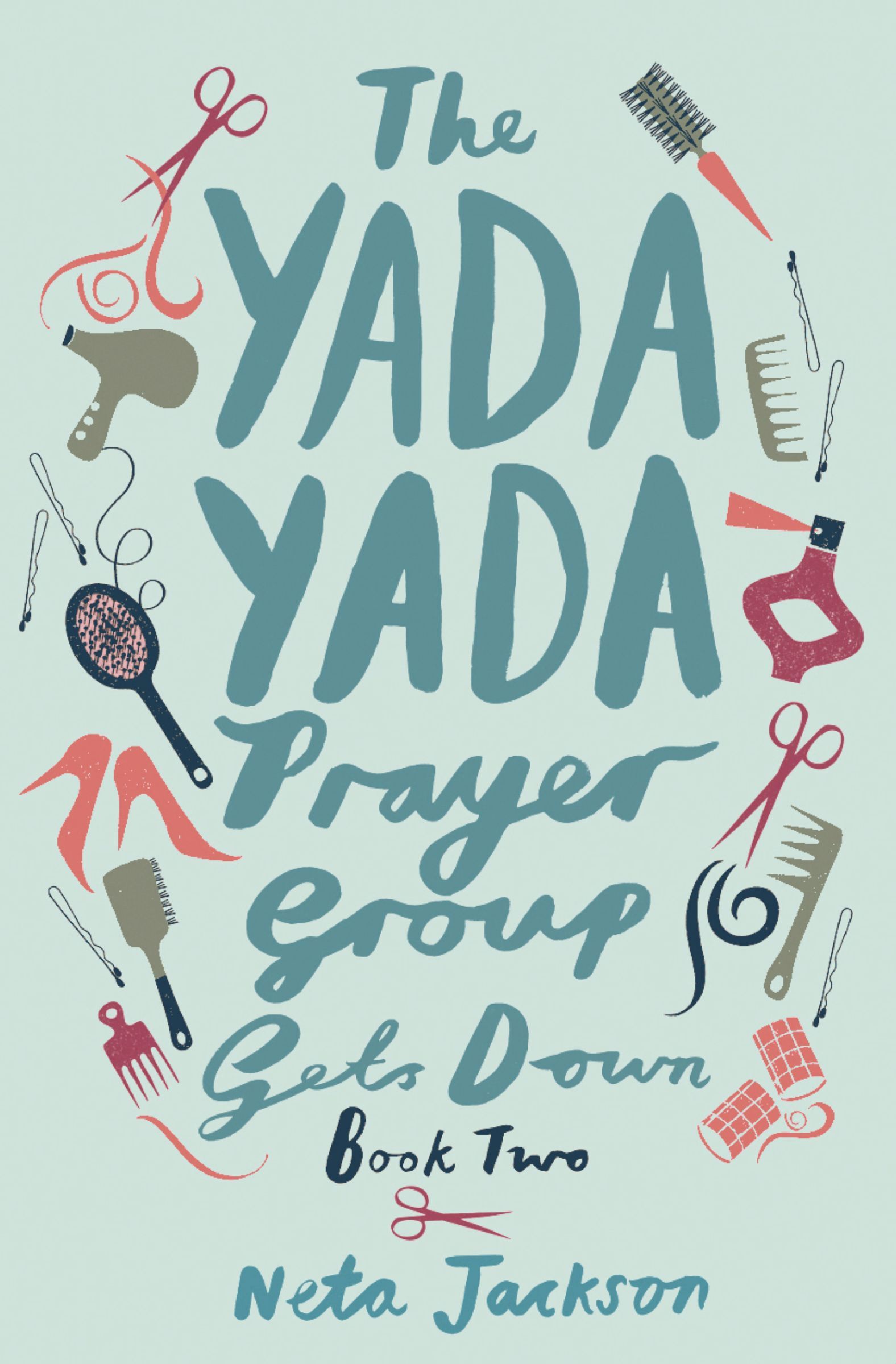 The Yada Yada Prayer Group Gets Down, Paperback, Neta Jackson