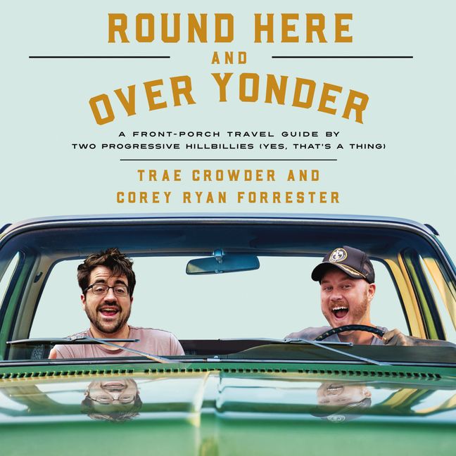 Round Here and Over Yonder