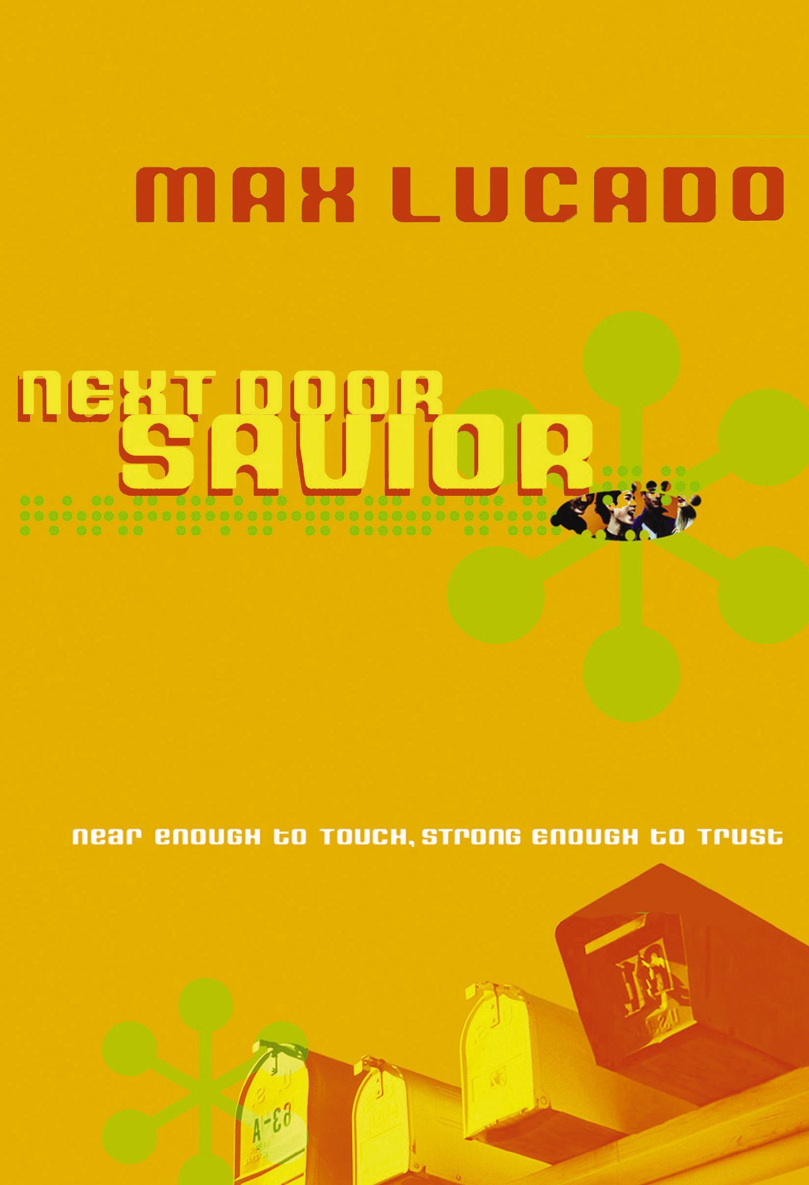 Next Door Savior, Paperback, Max Lucado