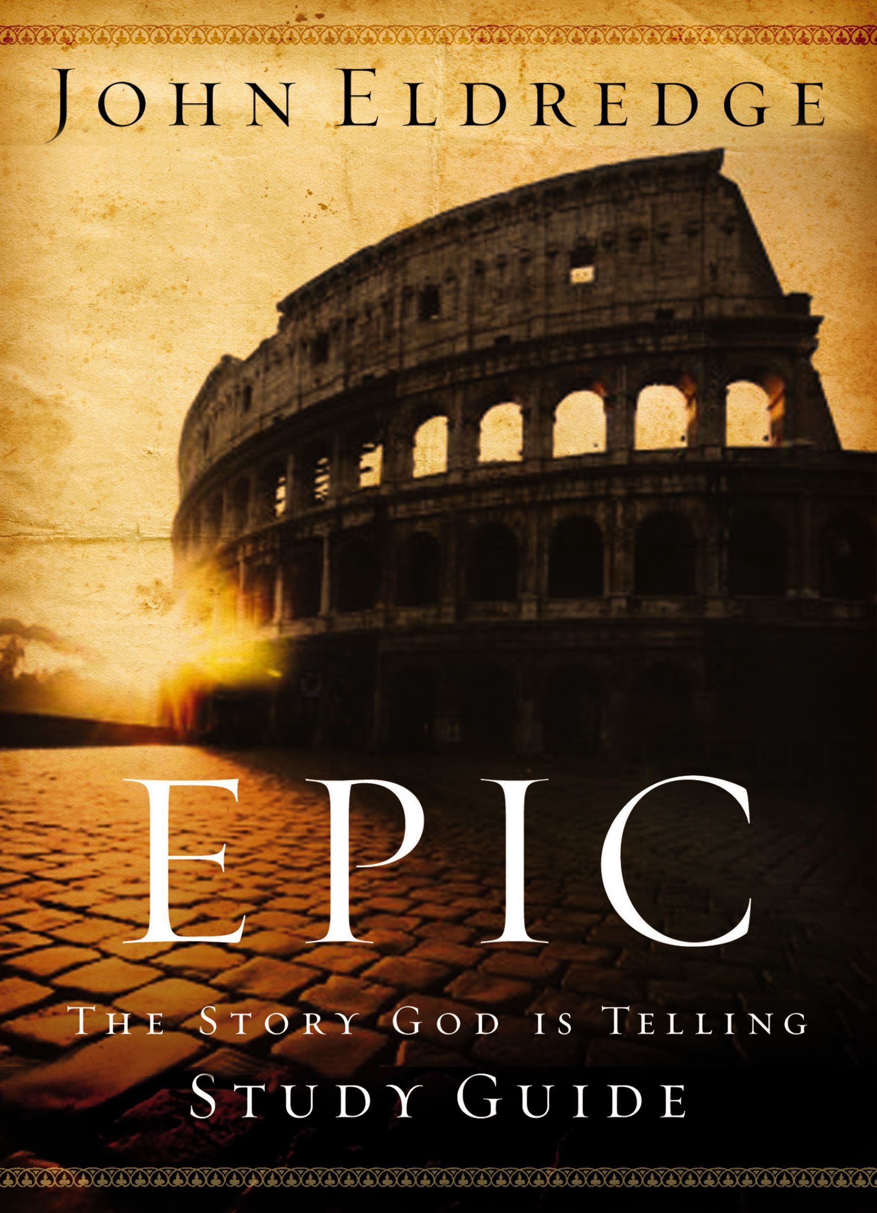 Epic Study Guide, Paperback, John Eldredge