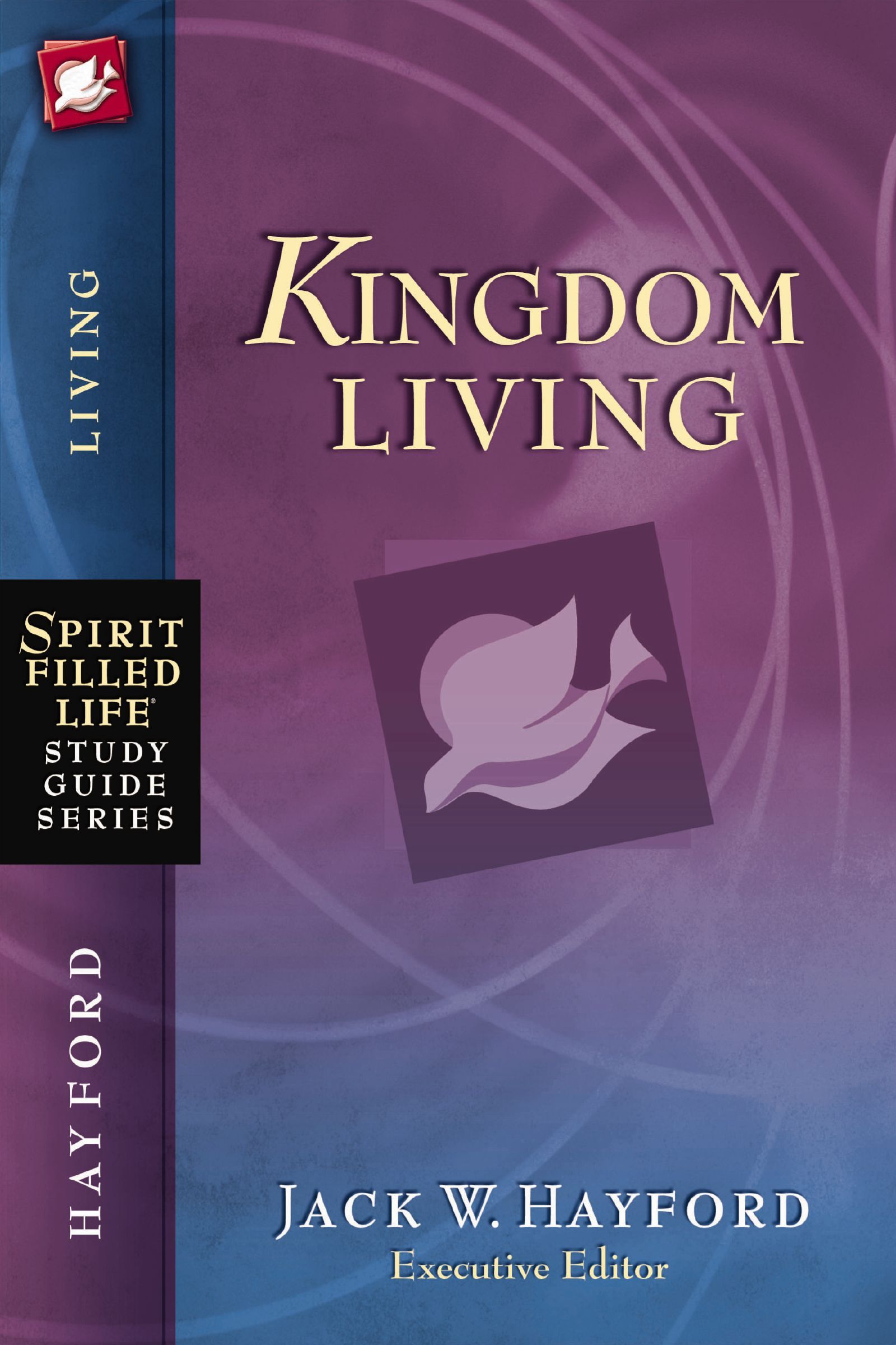 Kingdom Living, Paperback, Jack Hayford