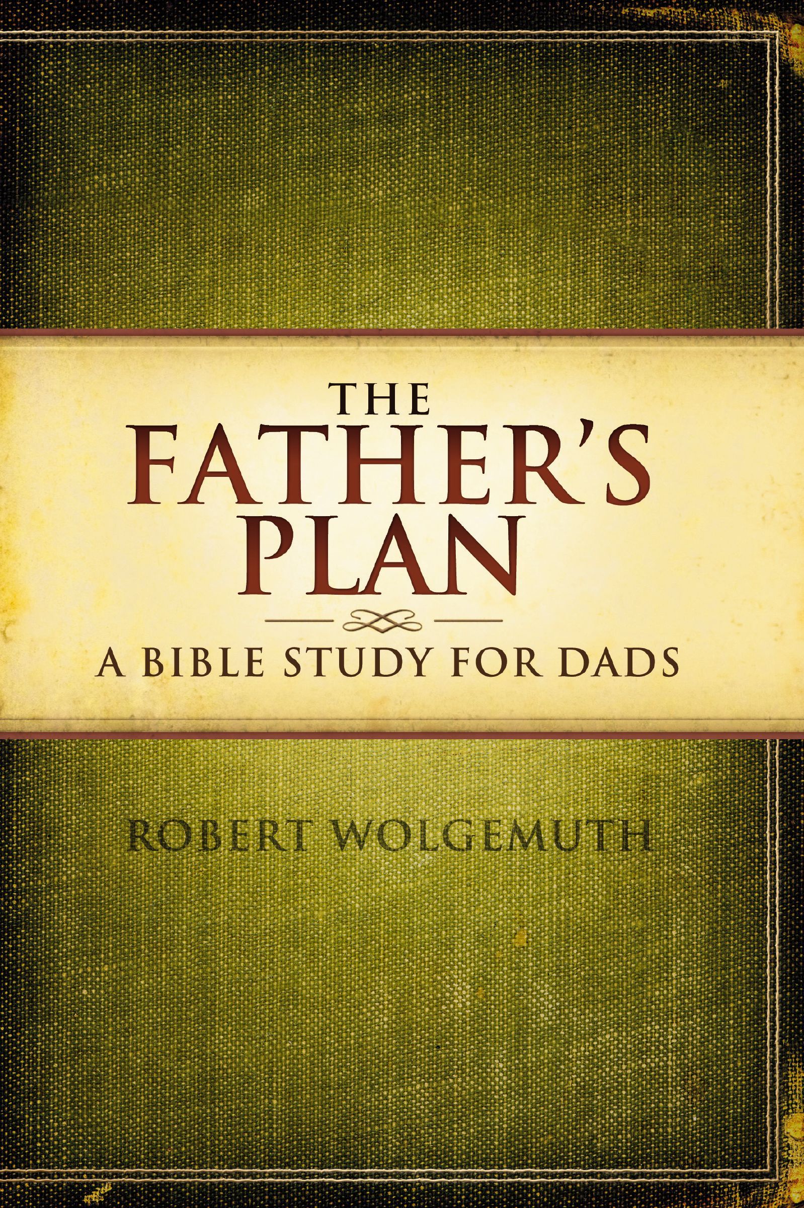 The Fathers Plan, Paperback, Robert Wolgemuth - Image 3