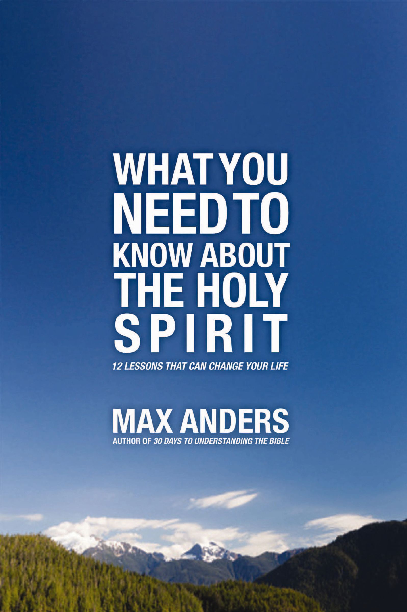 What You Need To Know About The Holy Spirit, Paperback, Max Anders