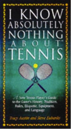 I Know Nothing About Tennis