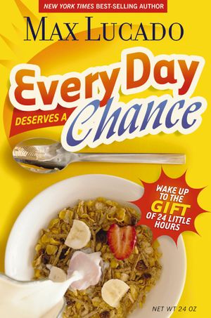 Every Day Deserves a Chance