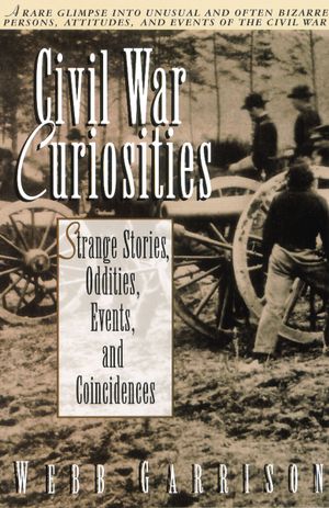 Civil War Curiosities