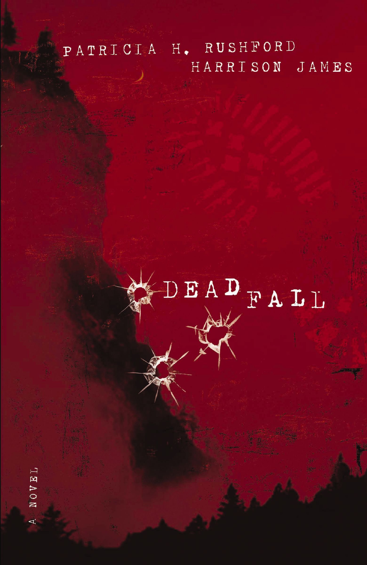 Deadfall, Paperback, Patricia H. Rushford and Harrison James