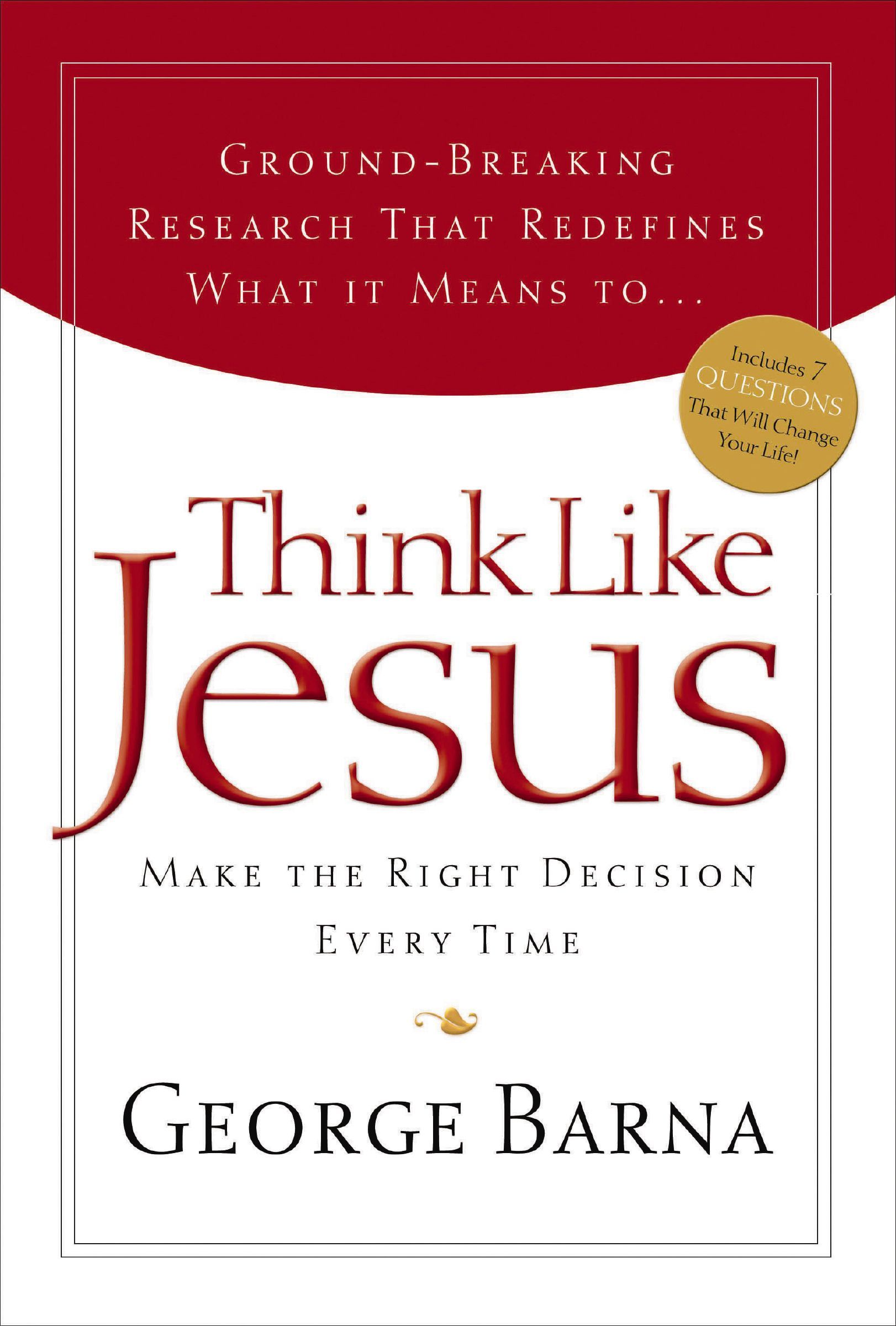 Think Like Jesus: Make The Right Decision Every Time - Image 4