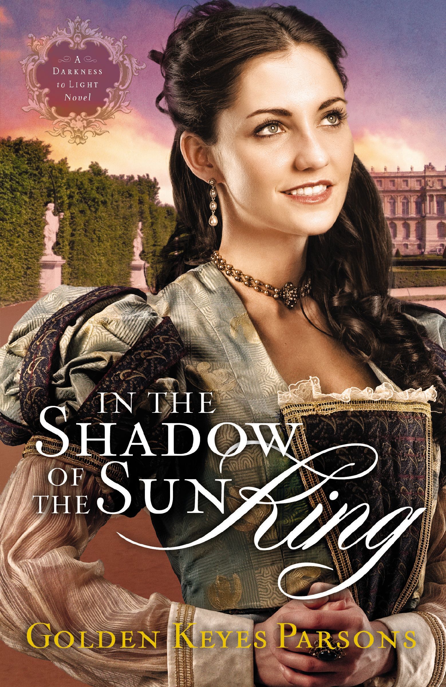 In the Shadow of the Sun King, Paperback, Golden Keyes Parsons