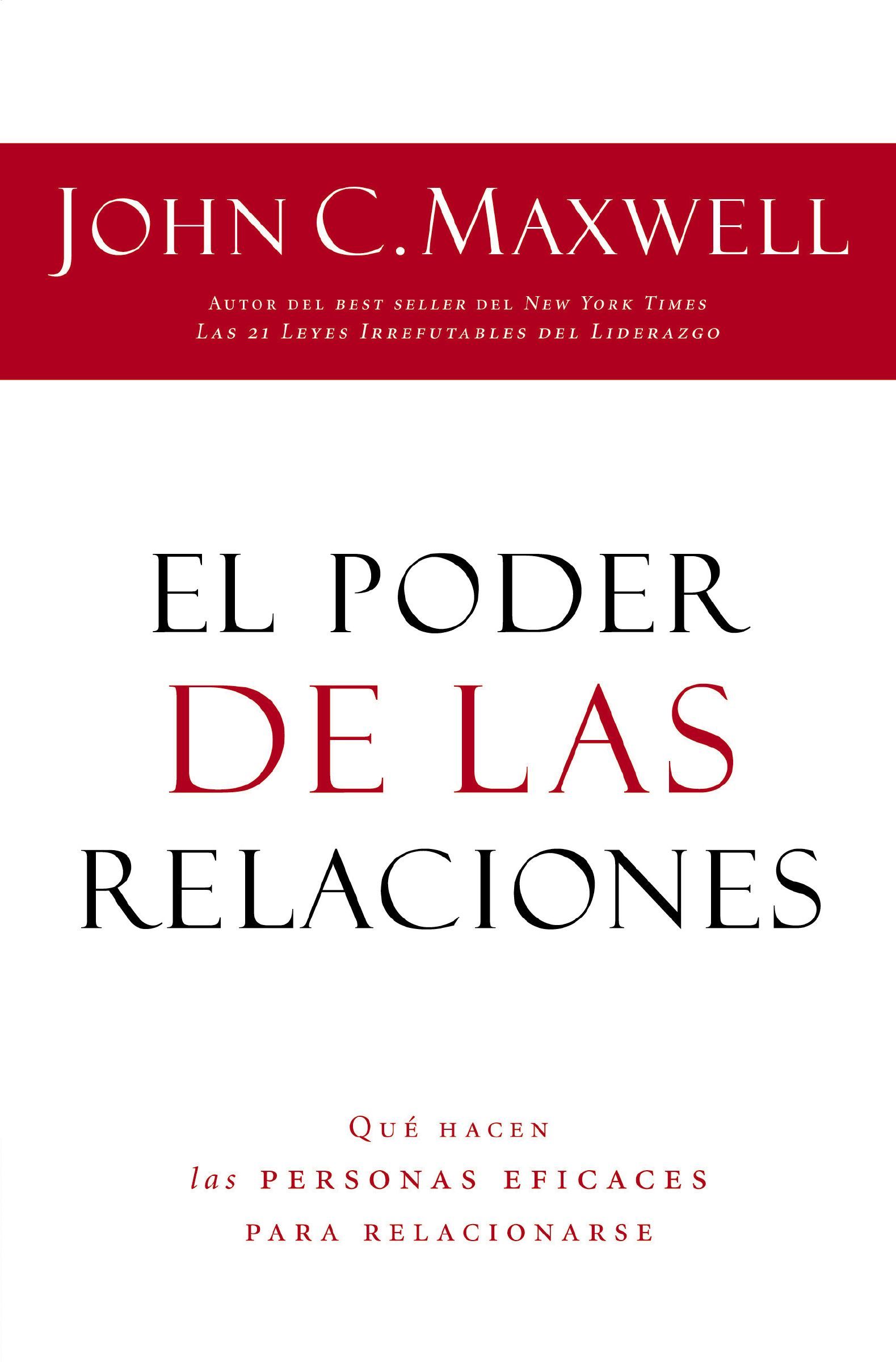 El Poder De Las Relaciones, Paperback, John Maxwell