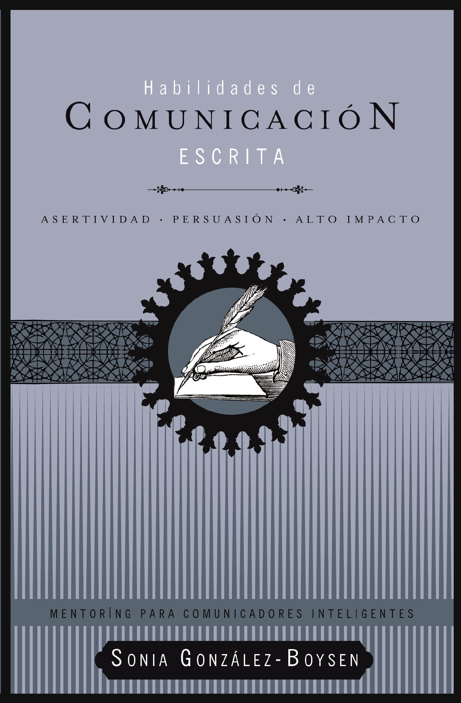 Habilidades de comunicación escrita, Paperback, Sonia González Boysen