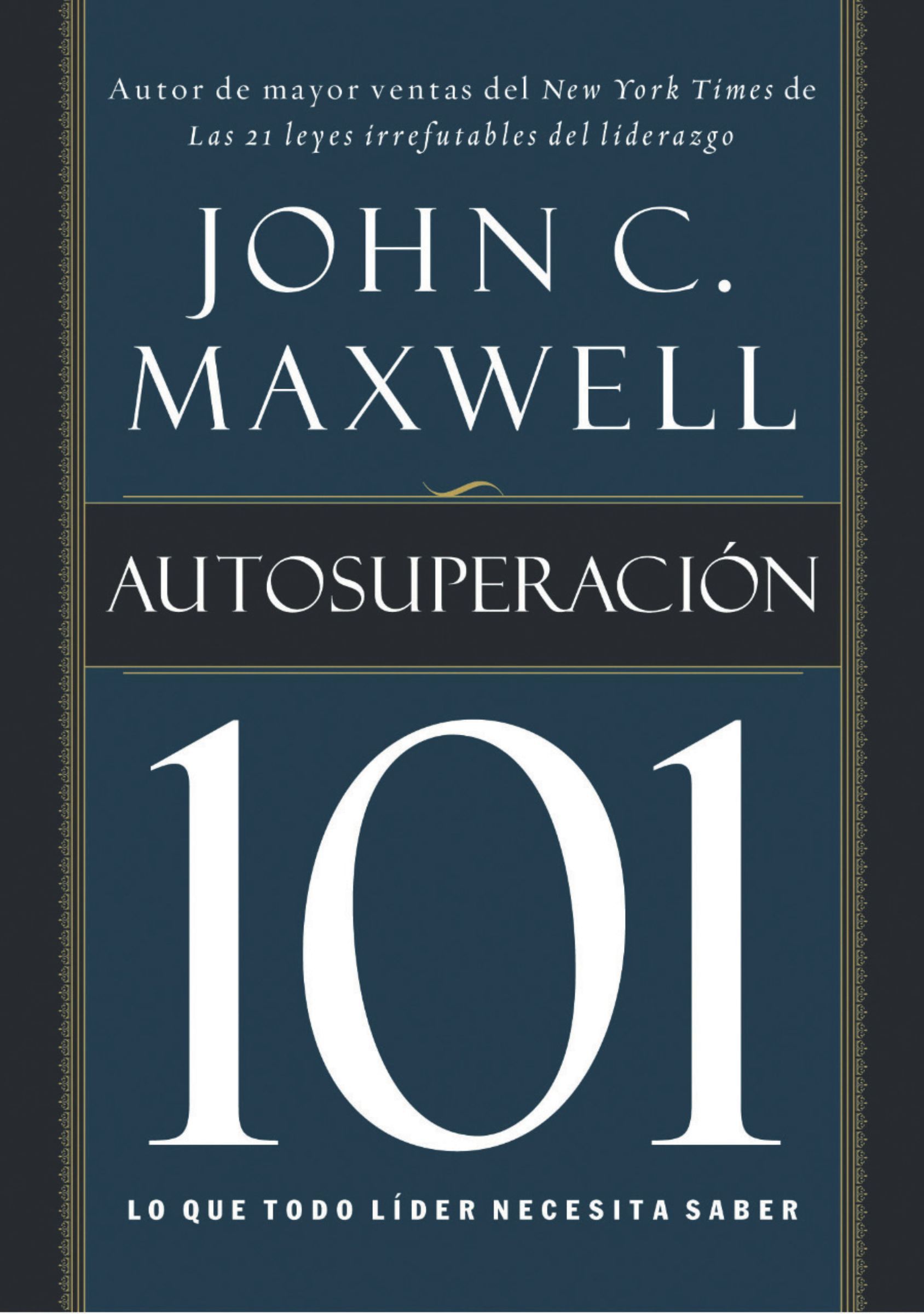 Autosuperación 101, Paperback, John Maxwell
