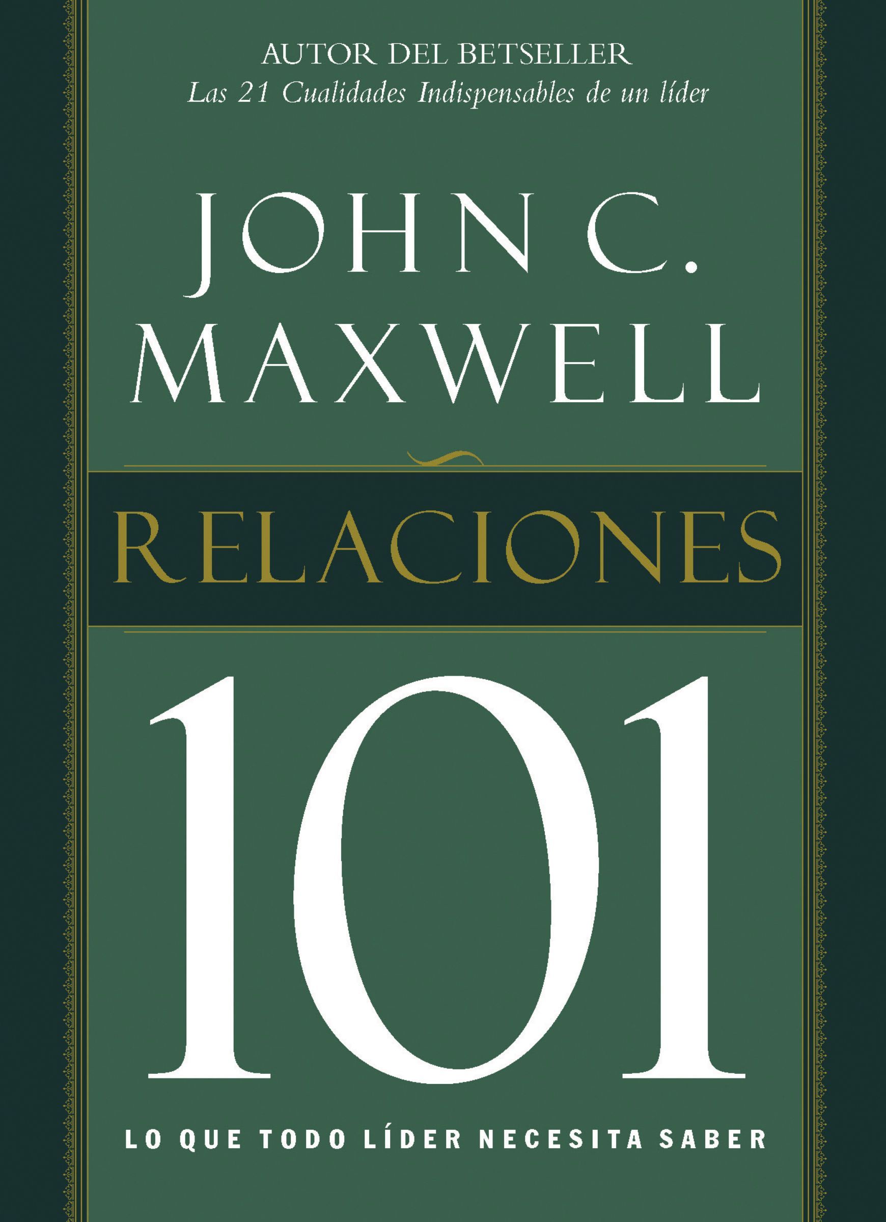 Relaciones 101, Paperback, John Maxwell