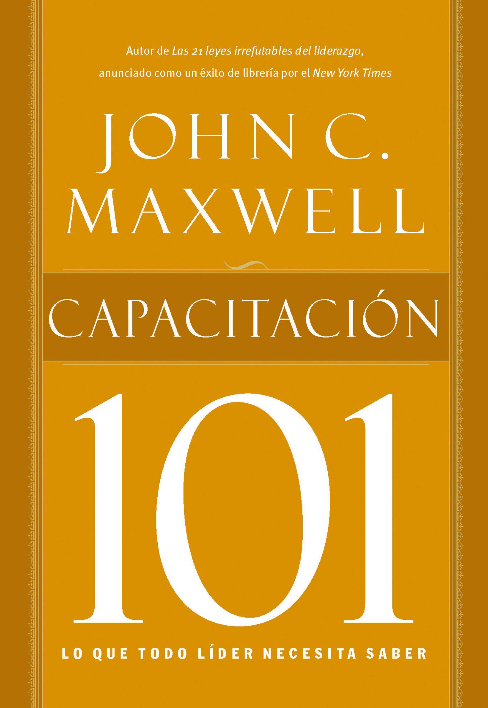 Capacitación 101, Paperback, John Maxwell