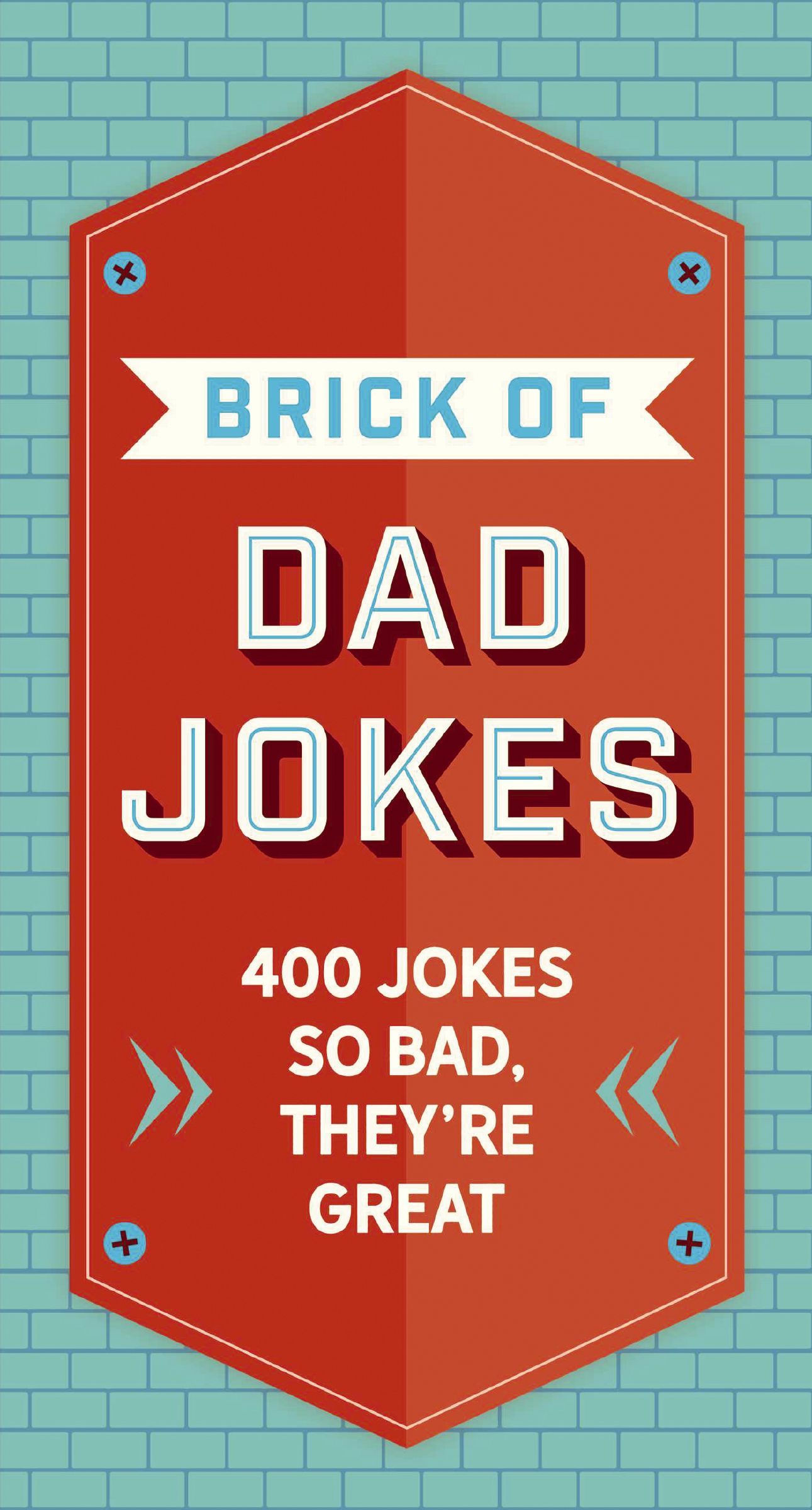 The Brick of Dad Jokes, Hardback, Editors of Cider Mill Press