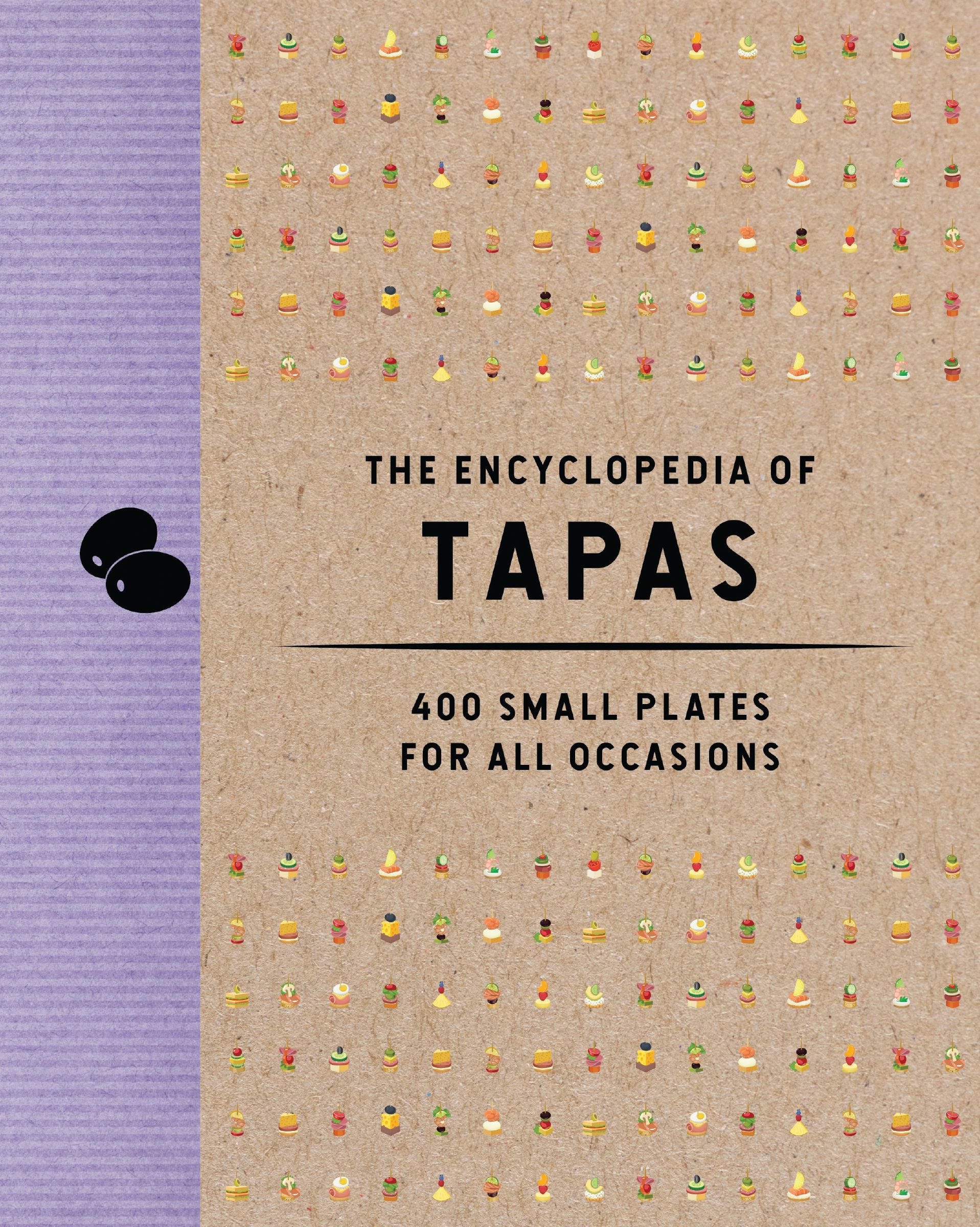 The Encyclopedia of Tapas: 350 Small Plates for. Kitchen** - Image 9