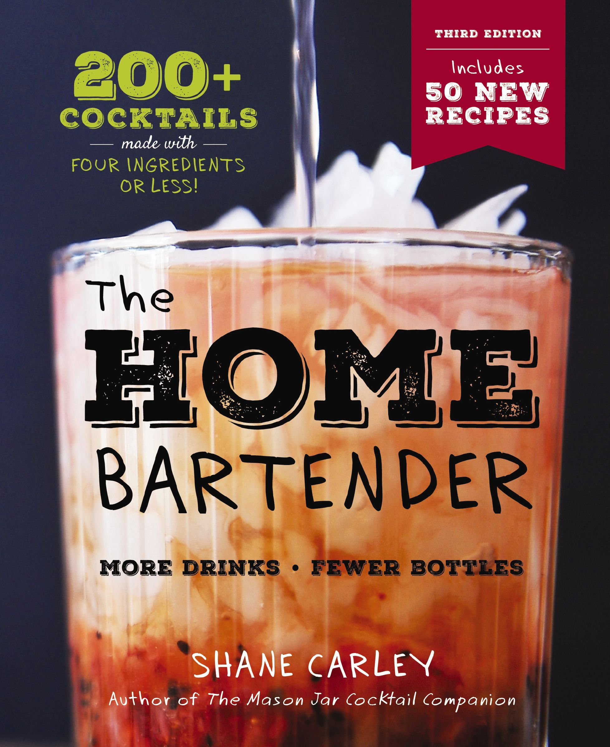 The Home Bartender: The Third Edition