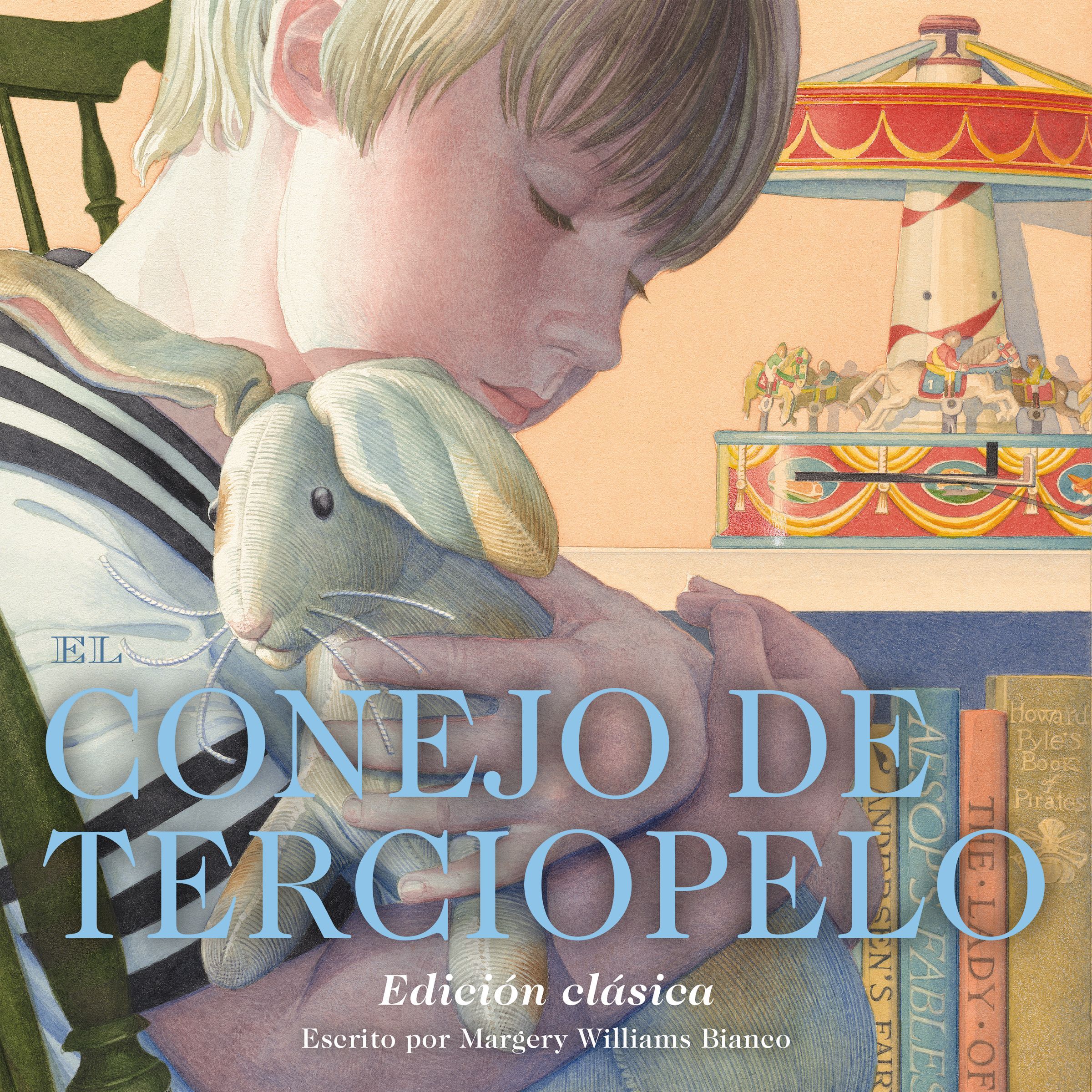 The Velveteen Rabbit Spanish / El Conejo de Terciopelo