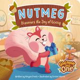 Book Cover of 'God Made Just One: Nutmeg Discovers the Joy of Giving'