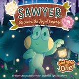 Book Cover of 'God Made Just One: Sawyer Discovers the Joy of Courage'