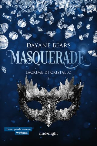 Masquerade. Lacrime di cristallo