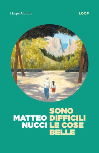 Sono difficili le cose belle