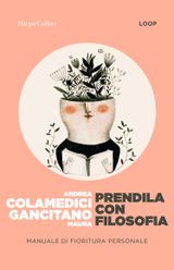 Prendila con filosofia