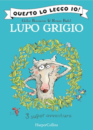 Lupo Grigio, tre super avventure