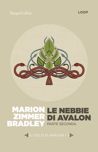 Le nebbie di Avalon. Parte seconda