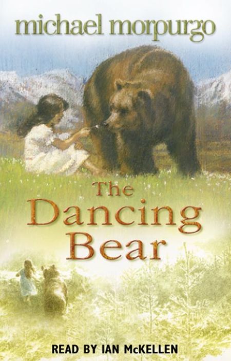 The Dancing Bear - Michael Morpurgo, Read by Sir Ian McKellen