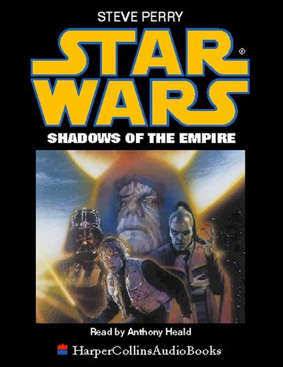 Star Wars - Shadows of the Empire (Star Wars) - Steve Perry, Read by Anthony Heald