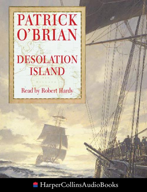 Aubrey-Maturin - Desolation Island (Aubrey-Maturin, Book 5): Abridged ...