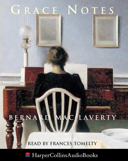 Grace Notes, Contemporary Fiction, Other, Bernard MacLaverty, Read by Frances Tomelty