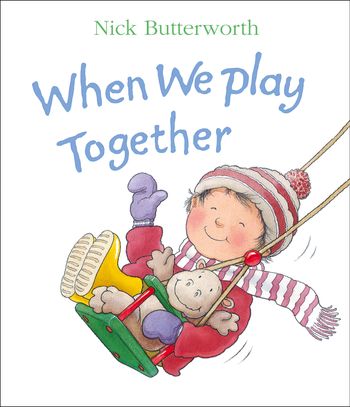 When We Play Together: New edition - Nick Butterworth