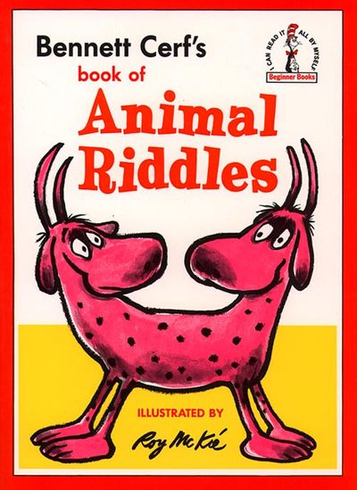 Beginner Series - Animal Riddles (Beginner Series) - Bennet Cerf, Illustrated by Roy McKie