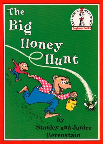 Beginner Series - The Big Honey Hunt (Beginner Series) - Stan Berenstain, Illustrated by Stan Berenstain and Jan Berenstain