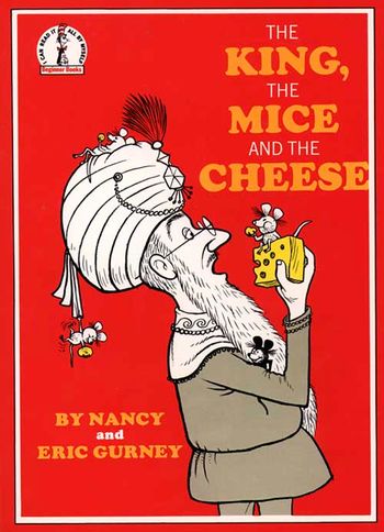 Beginner Series - The King, the Mice and the Cheese (Beginner Series) - Nancy Gurney, Illustrated by Eric Gurney