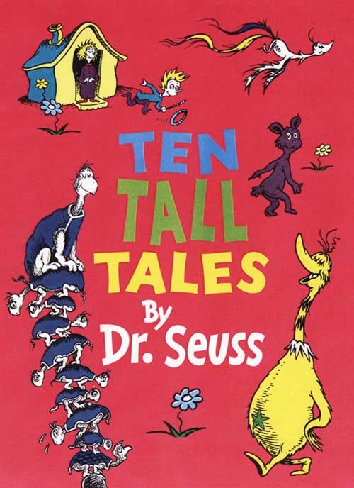 Ten Tall Tales by Dr. Seuss, Children’s, Teenage and Educational – Children’s: picture books, activity books, early learning concepts – Children’s picture books – Picture books: character books, Hardback, Dr. Seuss, Illustrated by Dr. Seuss