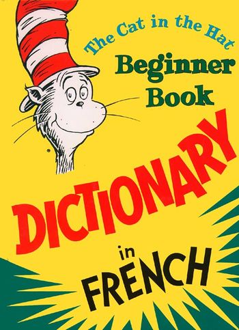 Beginner Series - Dictionary in French: The Cat in the Hat (Beginner Series) - Dr. Seuss, Illustrated by Roy McKie