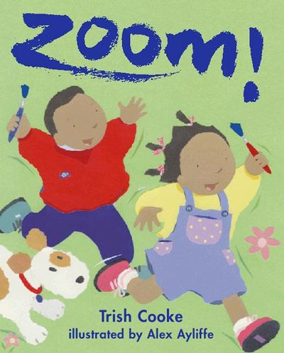 Cover image for Zoom! - Trish Cooke, Illustrated by Alex Ayliffe